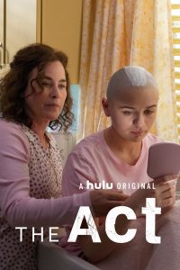 Hulu Original ‘The Act’ defies audience expectations